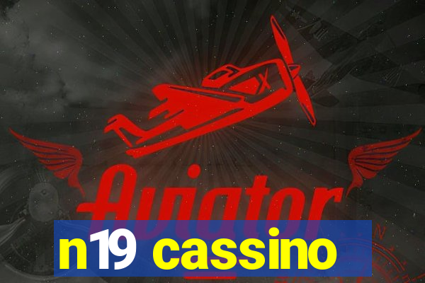 n19 cassino